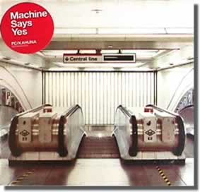 Machine Says Yes