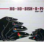 Mo*ho*bish*o*pi