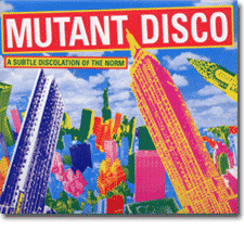 Mutant Disco CD cover