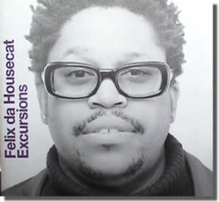 Felix Da Housecat Excursions compilation
