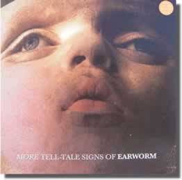 More Telltale Signs of Earworm